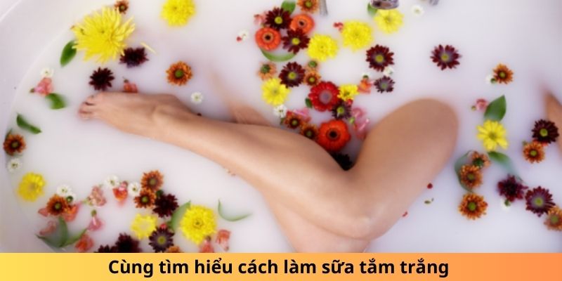 Cùng tìm hiểu cách làm sữa tắm trắng 